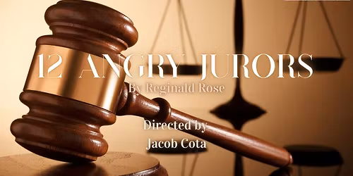 Audition Notice 12 ANGRY JURORS