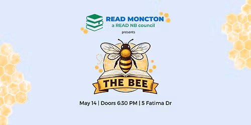 READ Moncton presents The Bee