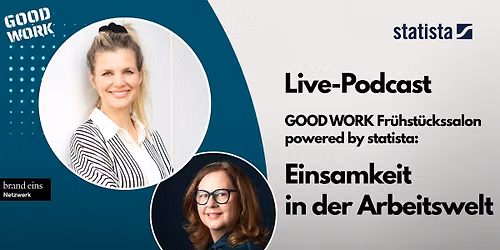 GOOD WORK Fr\u00fchst\u00fcckssalon - Beziehungsgestaltung in der Arbeitswelt