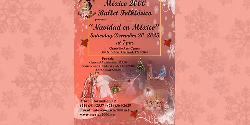 Christmas in M\u00e9xico \/ Navidad in M\u00e9xico presented by Mexico 2000 Ballet Folklorico