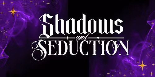 Shadows and Seduction 2027