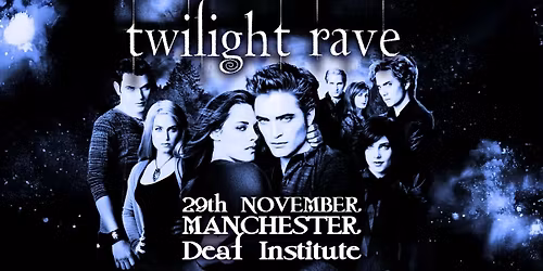 TWILIGHT RAVE (Manchester)
