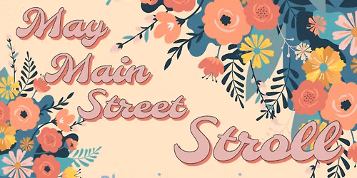 May Main Street Stroll