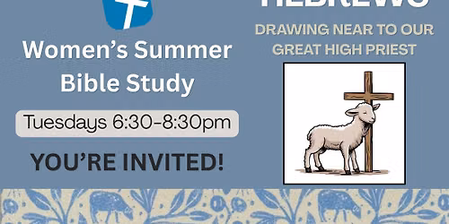 Women's Bible Study - Hebrews