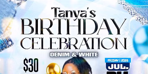 Tanya's Birthday Celebration - Denim & White - Social Club Fundraiser Event