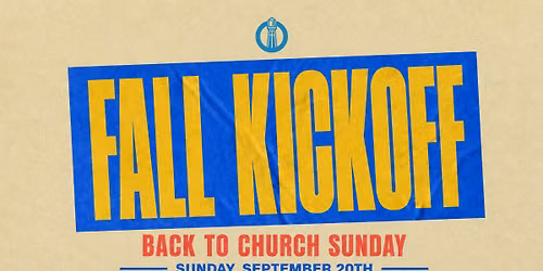 Fall Kickoff + Back to Church Sunday