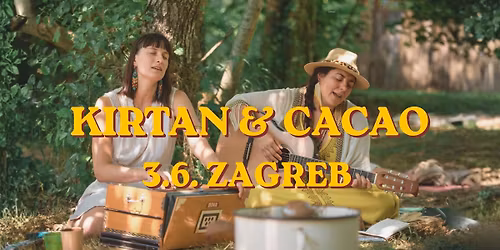 Kirtan & Cacao (outdoor)- 3.6. - Zagreb
