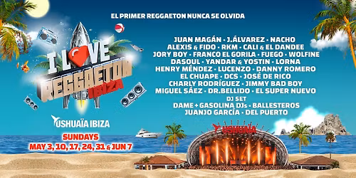 I Love Reggaeton- Sundays at Ushua\u00efa Ibiza 