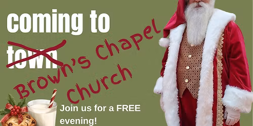 Santa at Brown\u2019s Chapel!