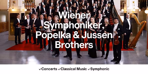 Wiener Symphoniker, Popelka & Jussen Brothers