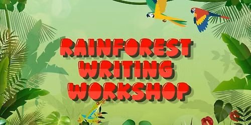 Rainforest Writing Workshop 