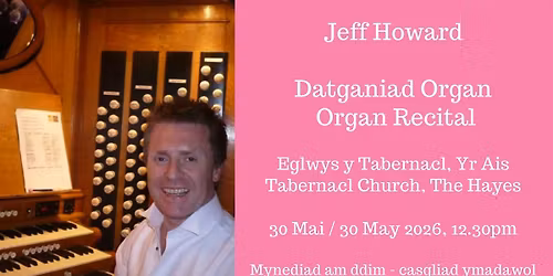Datganiad Organ | Organ Recital