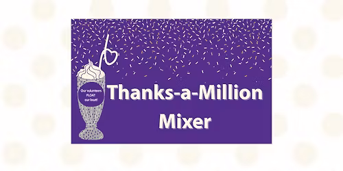 Thanks-A-Million Mixer