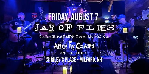 Jar Of Flies - Alice In Chains Unplugged Tribute Live at Riley's Place