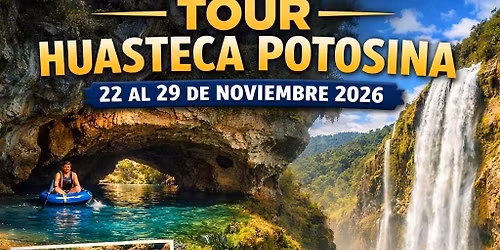 viaje a la huasteca potosina 