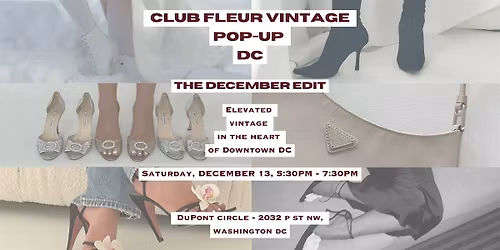 Club Fleur Vintage  Pop-Up  DC: The December Edit