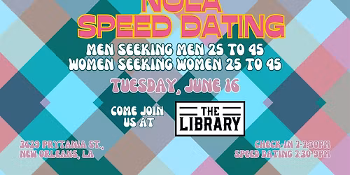 6\/16 - NOLA Speed Dating @ The Library