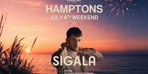 SIGALA at The Room at Clubhouse East Hampton - 7.3