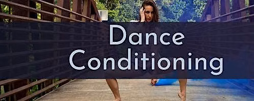 Dance Conditioning Class