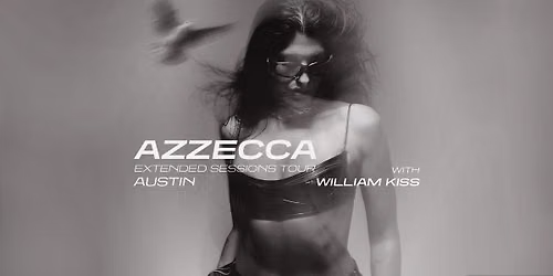 Azzecca (Extended Set) + William Kiss | Austin