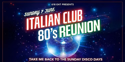 ITALIAN CLUB 80\u2019S REUNION