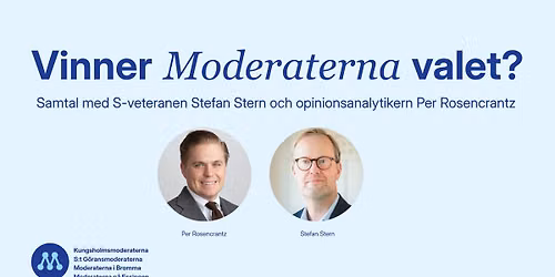 Inbjudan till talarkv\u00e4ll: F\u00f6ruts\u00e4ttningar f\u00f6r fyra \u00e5r till med moderatledd regering