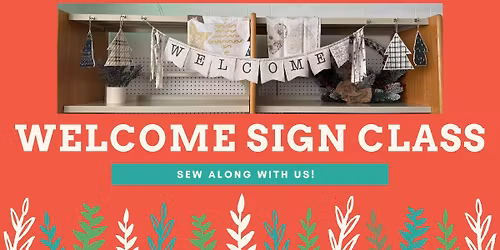 Welcome Sign Sew A Long