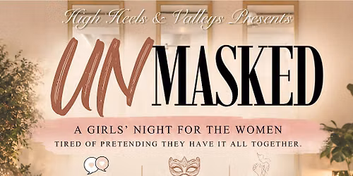 UnMasked: A Girls Night for the Woman Tired of Pretending