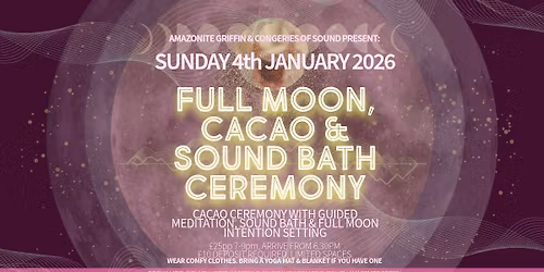Full Moon, Cacao & Sound Bath Ceremony