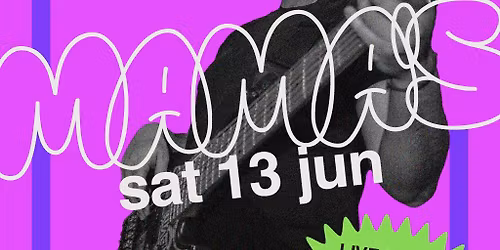 Mama's Saturday \/\/ 13th June