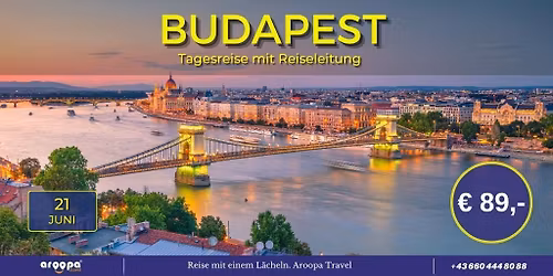 \ud83c\udded\ud83c\uddfaBUDAPEST TOUR\ud83c\udded\ud83c\uddfa Tagesreise mit Reiseleitung p.P. \u20ac 89,-