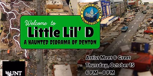 Little Lil' D - A Haunted Diorama of Denton: Artist Meet & Greet