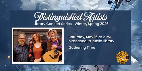 Distinguished Artists: Gathering Time