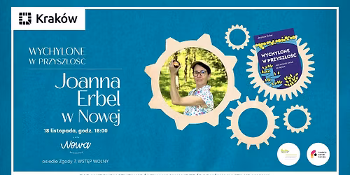 Miasto \u017byczliwe || Joanna Erbel - Wychylone w przysz\u0142o\u015b\u0107. Jak zmieni\u0107 \u015bwiat na lepsze