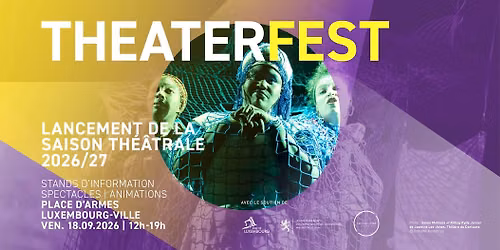 Theaterfest - Lancement de la saison th\u00e9\u00e2trale et chor\u00e9graphique
