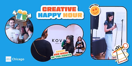 Creative Happy Hour \/ Open House