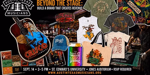 ATXM Music Industry Master Class \u2014Beyond the Stage: Build a Brand That Creates Revenue