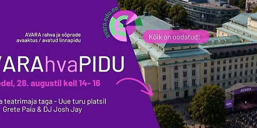 AVARAhvaPIDU \u2013 AVARA rahva ja s\u00f5prade avaaktus ning avatud linnapidu