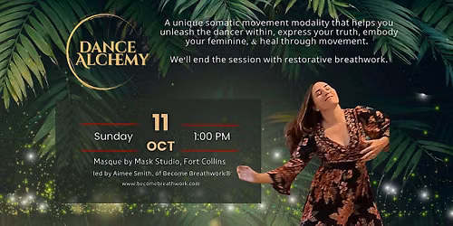 Dance Alchemy\u00ae + Restorative Breathwork | Fort Collins