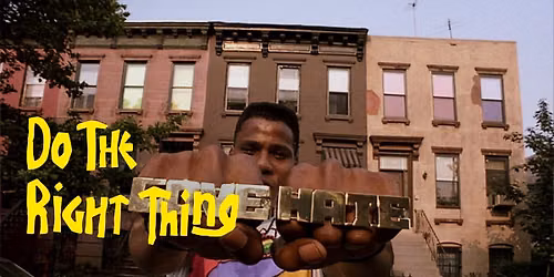 Do the Right Thing (Americans at 250 Film Series)