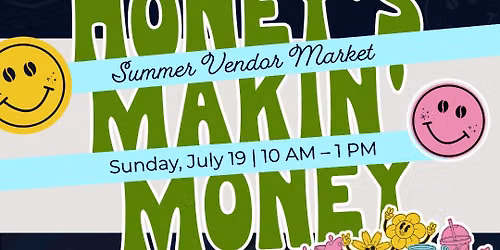 Honey\u2019s Makin Money