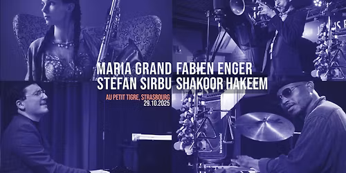 Maria Grand | Shakoor Hakeem | Fabien Enger | Stefan Sirbu