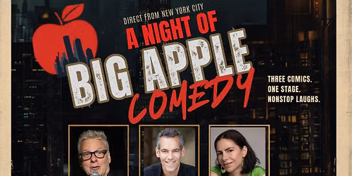 Direct from NYC: A Night of Big Apple Comedy | Larcom Theatre, Beverly, MA
