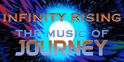 Infinity Rising - The Music of Journey at Bass Performance Hall