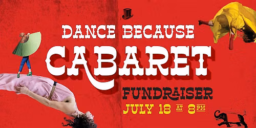 Dance Because Cabaret Fundraiser