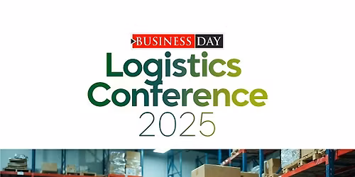 BusinessDay Logistics Conference 2025
