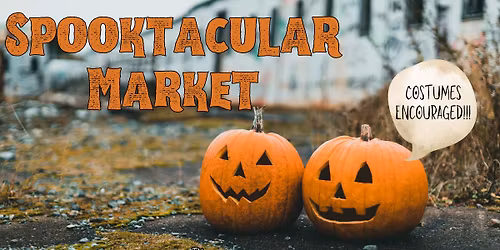 SPOOKTACULAR MARKET!