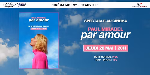 Spectacle au cin\u00e9ma : Paul Mirabel - Par amour