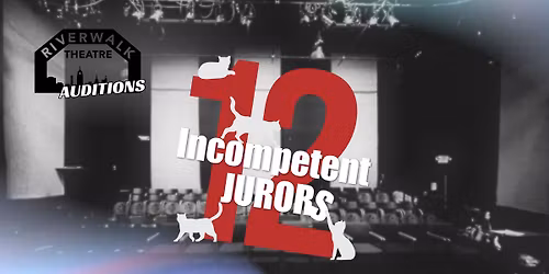 Auditions: 12 Incompetent Jurors
