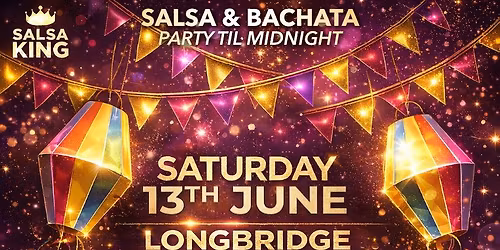 \ud83d\udd25SALSA KING  Salsa & Bachata Party + RUEDA SHOW \ud83d\udd25 @ Longbridge Social Club Birmingham